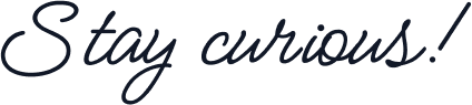 stay_curious_cursive